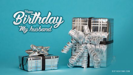 Free For Husband Happy Birthday Wallpaper with Silver Gifts - birthdayimg.com