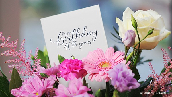 Free 40th Years Happy Birthday Wallpaper with Flowers and Postcard -  