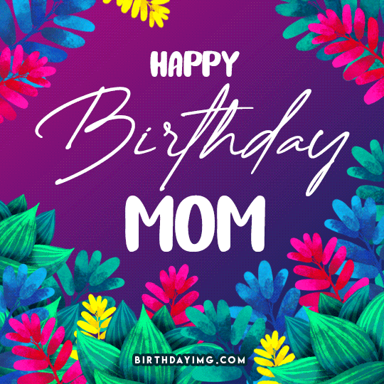 Free For Mom Birhday Animated Gif Image with Flowers - birthdayimg.com