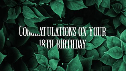 Free 18 Years Happy Birthday Wallpaper with Foliage - birthdayimg.com