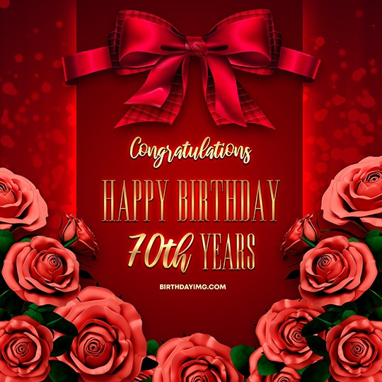 Free 70th Years Happy Birthday Image With Red Roses - birthdayimg.com