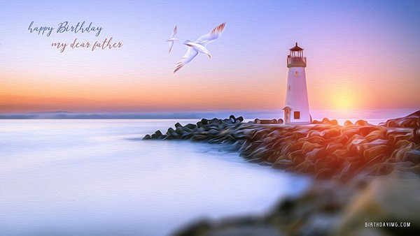 Free For Dad Happy Birthday Wallpaper with the Sea - birthdayimg.com