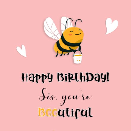Free Funny Happy Birthday Image For Sister With Bee - birthdayimg.com