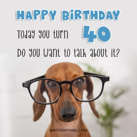 Free 40th Years Happy Birthday Image With Funny Dog - birthdayimg.com