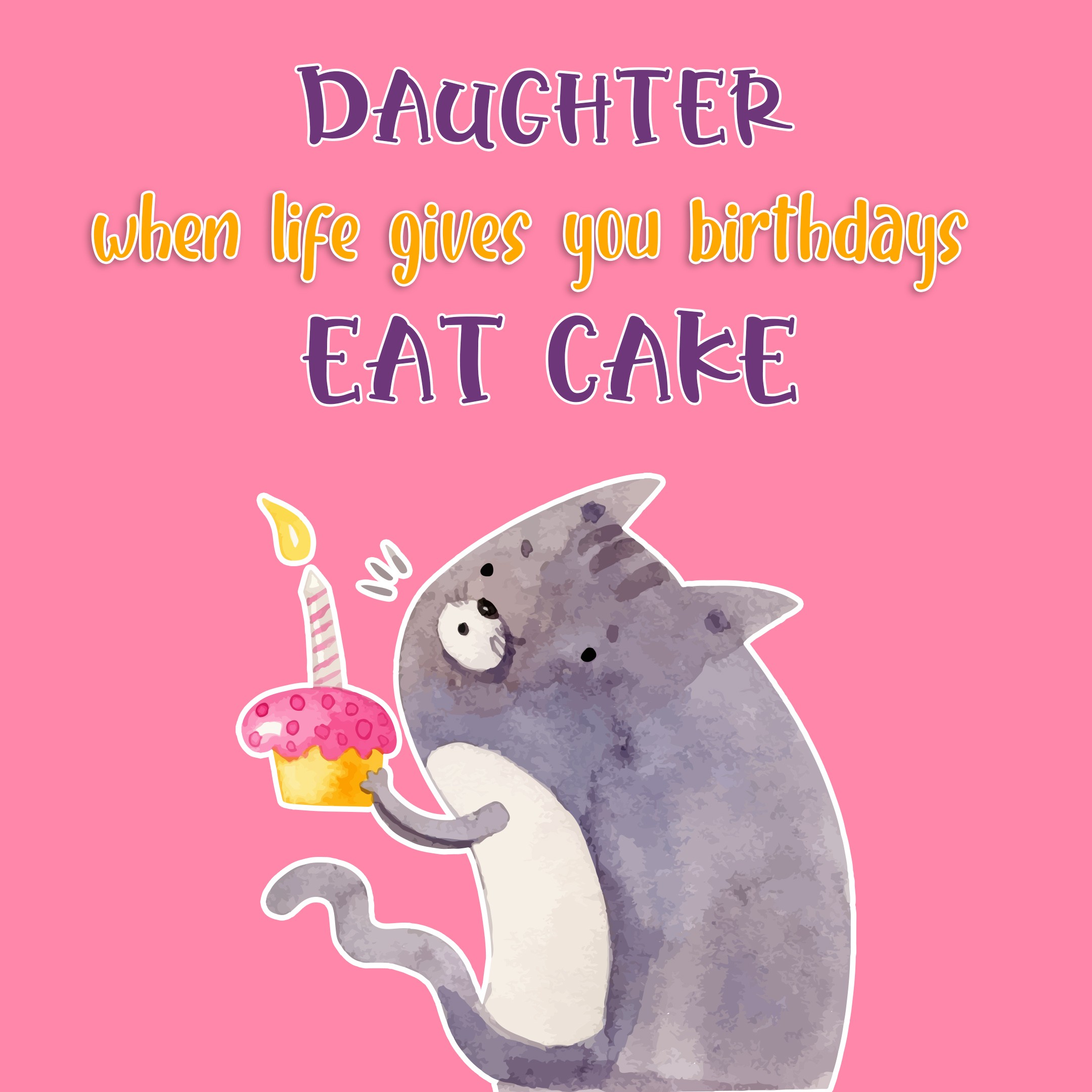 Free Happy Birthday Image For Daughter With Funny Cat - birthdayimg.com