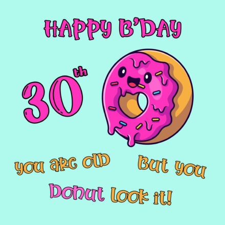 Free Funny 30th Years Happy Birthday Image With Donut - birthdayimg.com