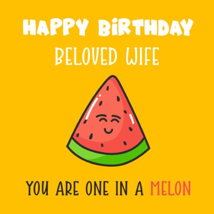 Free Cute Happy Birthday Image For Wife With Watermelon - birthdayimg.com