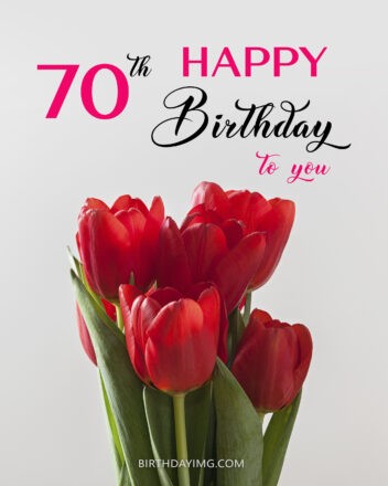 Free 70th Years Happy Birthday Image With Red Flowers - birthdayimg.com