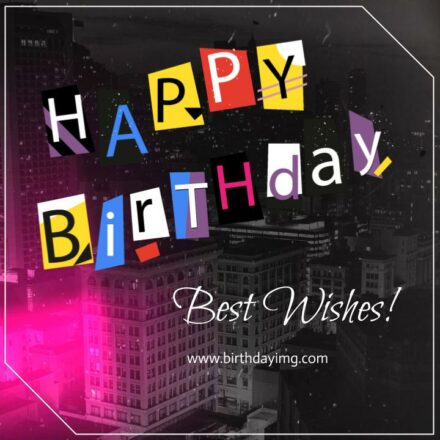 Free Happy birthday Wishes and Images for Him with Night City - birthdayimg.com