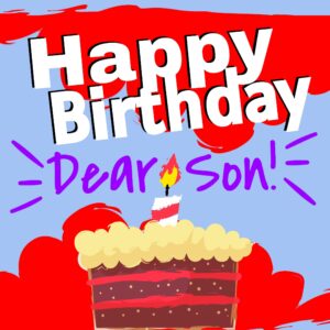 Free Beautiful Happy Birthday Wishes and Images for Son - birthdayimg.com