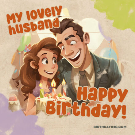 Free Happy Birthday for Lovely Husband - birthdayimg.com